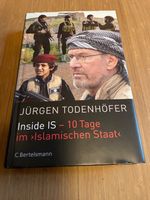 Jürgen Todenhöfer ** Inside IS - 10 Tage im Islamischen Staat ** Frankfurt am Main - Kalbach Vorschau