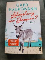 Gaby Hauptmann - Lebenslang mein Ehemann? Niedersachsen - Rhauderfehn Vorschau