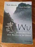 Wu - Ein Deutscher bei den Meistern in China Niedersachsen - Wunstorf Vorschau