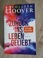 "Zurück ins Leben geliebt" Colleen Hoover Schleswig-Holstein - Kellinghusen Vorschau