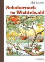 Schabernack im Wichtelwald Elsa Beskow Nordrhein-Westfalen - Krefeld Vorschau