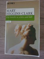 Mary Higgins Clark Ein Gesicht so schön und kalt Baden-Württemberg - Wallhausen Vorschau