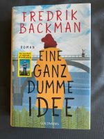 Buch - Fredrik Backman - EINE GANZ DUMME IDEE - *neuwertig* Wandsbek - Hamburg Sasel Vorschau