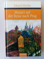 Eduard Mörike Mozart auf der Reise nach Prag Nordrhein-Westfalen - Ratingen Vorschau