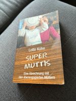 Lotte Kühn Super Muttis Buch Bayern - Würzburg Vorschau