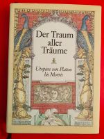 Der Traum aller Träume: Utopien von Platon bis Morris (DDR; 1990) Thüringen - Weimar Vorschau
