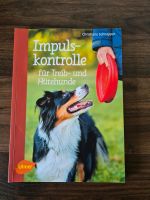 Christiane Schnepper: Impulskontrolle für Treib- und Hütehunde Hessen - Neuberg Vorschau