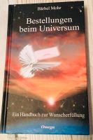 Buch: Bestellung beim Universum, von Bärbel Mohr Nordrhein-Westfalen - Plettenberg Vorschau