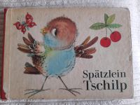 "Spätzlein Tschilp" 1970/DDR Kinderbuch/Nietzsche Verlag Thüringen - Worbis Vorschau