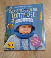 Gelassen durch die Trotzphase Annette Kast-Zahn GU Baden-Württemberg - Keltern Vorschau