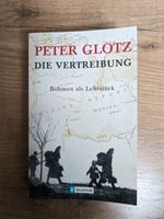 ungelesen: Peter Glotz * die Vertreibung * Böhmen als Lehrstück Bayern - Ebersberg Vorschau