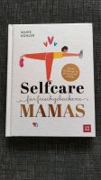 Buch Selfcare für frischgebackenen Mamas von Maike Köhler, Groh Köln - Köln Dellbrück Vorschau