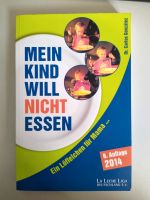 Buch Mein Kind will nicht essen von Carlos Gonzales La Leche Liga Hessen - Kelkheim Vorschau