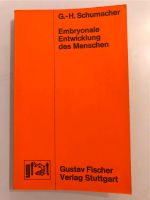 Embryonale Entwicklung des Menschen - G.-H. Schumacher Rheinland-Pfalz - Koblenz Vorschau