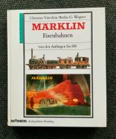 Buch Märklin Eisenbahnen, Katalog Hessen - Kassel Vorschau