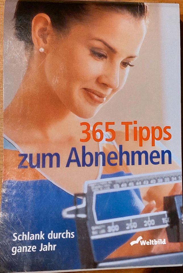 365 Tipps zum Abnehmen. schlank, Diät, Ernährung, Gewicht, Fett in Wiehl