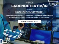 Ladendetektiv (m/w/d) gerne Quereinsteiger in 10115 Mitte Berlin - Mitte Vorschau