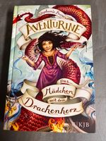 Buch Aventurine Das Mädchen mit dem Drachenherz Düsseldorf - Wittlaer Vorschau