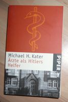 Ärzte als Hitlers Helfer * Kater Nationalsozialismus 3. Reich NS Brandenburg - Bad Belzig Vorschau