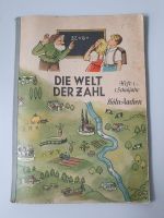 "Die Welt der Zahl" Grundschulrechenbuch von 1954 Nordrhein-Westfalen - Leverkusen Vorschau