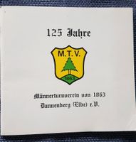 125 Jahre M.T.V. Männerturnverein von 1863 Dannenberg Niedersachsen - Gorleben Vorschau