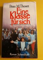 Jugendbuch - Eine Klasse für sich - Peter M. Thouet Baden-Württemberg - Ettlingen Vorschau