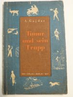 Altes Buch TIMUR UND SEIN TRUPP, von A. Gajdar, 1947, Niedersachsen - Celle Vorschau