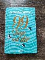 Taschenbuch Catherine Miller "99 Tage mit dir" Baden-Württemberg - Rainau Vorschau