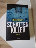 Mirko Zilahy - Schatten Killer ( Thriller ) Schleswig-Holstein - Elmshorn Vorschau