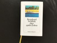 Bernhard Schlink „ Das späte Leben“ Hessen - Hüttenberg Vorschau