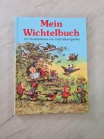 Mein Wichtelbuch mit Illustrationen von Fritz Baumgarten Baden-Württemberg - Neckarsulm Vorschau