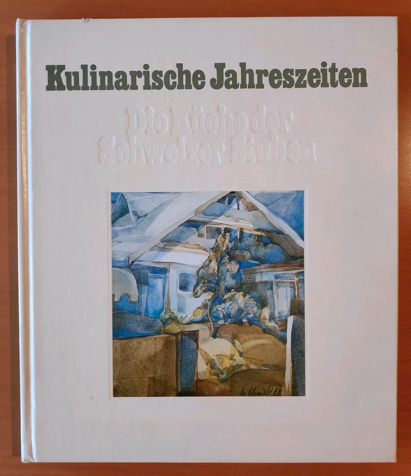 Kulinarische Jahreszeiten - Die Küche der Schweizer Stuben in Fürth