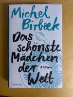Buch Michel Birbaek das schönste Mädchen der Welt Roman Bayern - Alzenau Vorschau