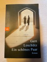 Roman Ein schönes Paar Gert Loschütz btb 2021 Taschenbuch Bayern - Greding Vorschau