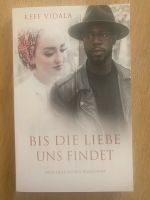Bis die Liebe uns findet - Keff Vidala Berlin - Wilmersdorf Vorschau