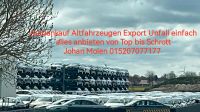 Autoankauf Altfahrzeugen Export Unfall einfach alles anbieten Niedersachsen - Nortmoor Vorschau
