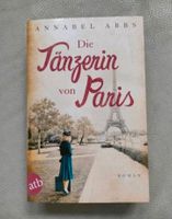 Die Tänzerin von Paris - Buch von Annabel Abbs Nordrhein-Westfalen - Rösrath Vorschau