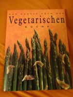 Das große Buch der vegetarischen Küche, nagelneu Leverkusen - Alkenrath Vorschau
