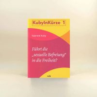 Führt die "sexuelle Befreiung" in die Freiheit?, Kuby in Kürze 1 Niedersachsen - Emsbüren Vorschau