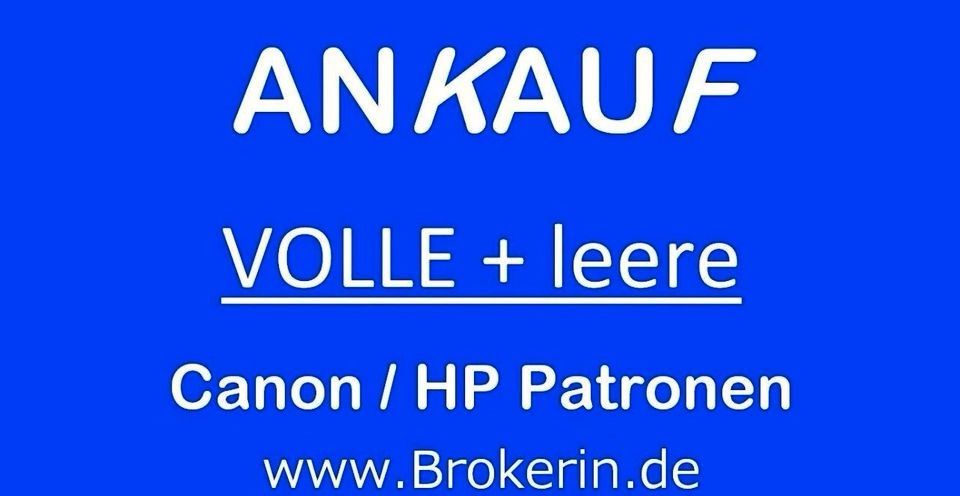 Ankauf Ihrer leeren, vollen HP und Canon 540 541 545 546 560 561 575 576 510 511 512 513 40 41 37 38 50 51 leere, volle überlagerte Druckerpatronen Tintenpatronen Toner + HP 62 301 302 303 304 305 in Berlin