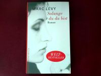Marc Levy - Solange du da bist - Roman Niedersachsen - Aurich Vorschau