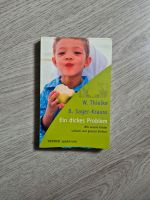 Ein dickes Problem - Wie unsere Kinder schlank und gesund bleiben Niedersachsen - Friedeburg Vorschau