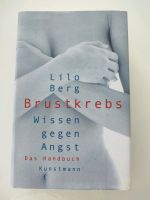 Brustkrebs Wissen gegen Angst / Lilo Berg / Buch Hannover - Mitte Vorschau