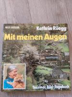 Mit meinen Augen Kathrin Rüegg - Bilderbuch mit Aufnahmen Fotos Baden-Württemberg - Mötzingen Vorschau