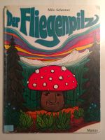 Der Fliegenpilz Bilderbuch Milo Schrader Vintage 60er 70er Hippie Bayern - Gallmersgarten Vorschau