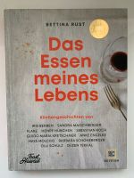 Bettina Rust DAS ESSEN MEINES LEBENS Nürnberg (Mittelfr) - Nordstadt Vorschau