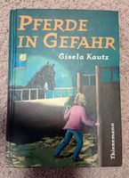 Pferde in Gefahr, Gisela Kautz, geb. Ausgabe, Thienemann-Verlag Nordrhein-Westfalen - Schwalmtal Vorschau