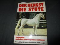 Der Hengst- Die Stute. Handbuch Praxis f. Hengsthalter + Züchter Niedersachsen - Ohrum Vorschau