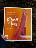 Nähbuch Einfach schöne Kleider & Tops nähen EMF Niedersachsen - Göttingen Vorschau
