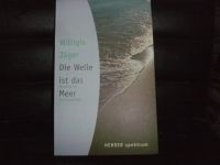 Willigis Jäger - Die Welle ist das Meer. Mystische Spiritualität Wandsbek - Hamburg Tonndorf Vorschau